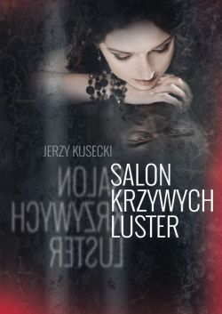 Okadka ksiki - Salon krzywych luster