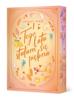 Okadka ksiki - Tego lata staam si pikna. Lato. Tom 1. Wydanie specjalne