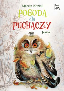 Okadka ksiki - Pogoda dla puchaczy (#1). Pogoda dla puchaczy. Jesie