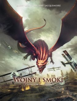 Okadka ksiki - Wojny i smoki. Dywizjon Lafayette'a. Tom 2