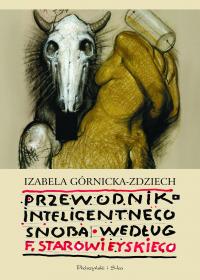 Okadka ksiki - Przewodnik inteligentnego snoba wedug Franciszka Starowieyskiego