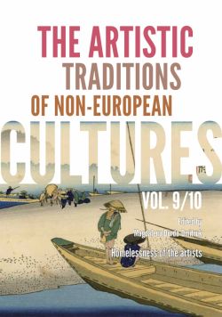 Okadka ksiki - The Artistic Traditions of Non-European Cultures, vol. 9/10. HOMELESSNESS OF THE ARTISTS