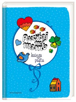 Okadka ksiki - Poczytaj mi, mamo. Ksiga pita