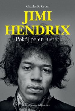 Okadka ksiki - Pokj peen luster. Biografia Jimiego Hendriksa