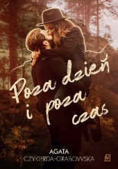 Okadka ksiki - Poza dzie i poza czas