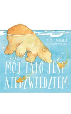 Okadka ksiki - Mj tato jest niedwiedziem