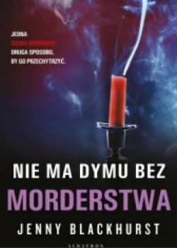 Okadka ksiki - Nie ma dymu bez morderstwa