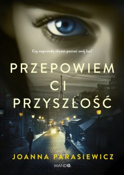 Okadka ksiki - Przepowiem ci przyszo