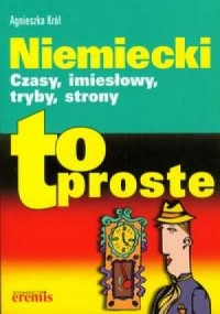 Okadka ksiki - Niemiecki. Czasy, imiesowy, tryby, strony - to proste