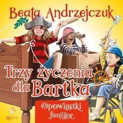Okadka ksiki - Trzy yczenia dla Bartka
