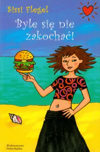 Okadka ksiki - Byle si nie zakocha!