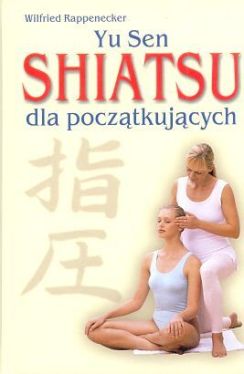 Okadka ksiki - Yu Sen Shiatsu dla pocztkujcych