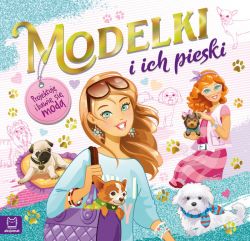 Okadka ksiki - Modelki i ich pieski. Projektuj i bawi si mod