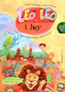 Okadka ksiki - Leo, Leo i lwy. Przygody gdaskich lwitek
