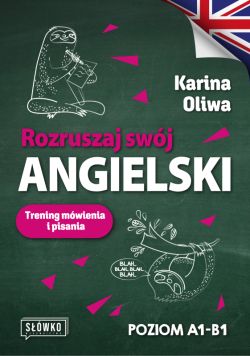 Okadka ksiki - Rozruszaj swj angielski. Trening mwienia i pisania