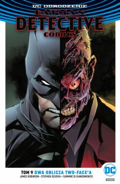 Okadka ksiki - Batman  Detective Comics  Dwa oblicza Two-Face'a, tom 9