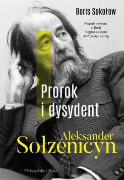 Okadka ksiki - Prorok i dysydent. Aleksander Soenicyn