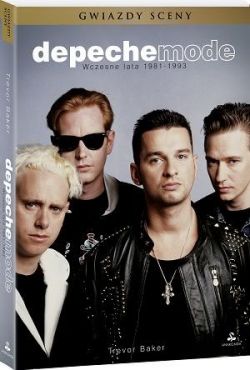 Okadka ksiki - Depeche Mode. Wczesne lata 1981-1993