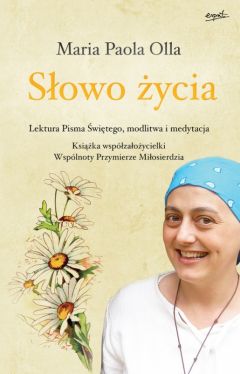 Okadka ksiki - Sowo ycia. Lektura Pisma witego, modlitwa i medytacja