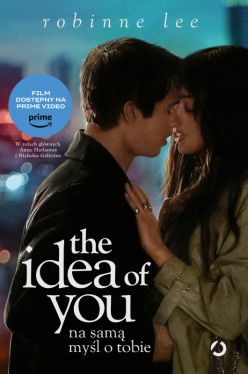 Okadka ksiki - The Idea of You. Na sam myl o tobie (wyd. filmowe)