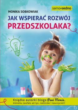 Okadka ksiki - Jak wspiera rozwj przedszkolaka?