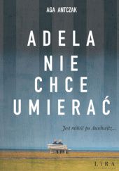 Okadka ksiki - Adela nie chce umiera