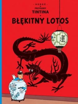 Okadka ksiki - Bkitny Lotos, tom 5. Przygody Tintina