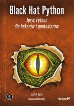 Okładka książki - Black Hat Python. Język Python dla hakerów i pentesterów