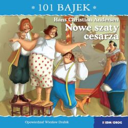 Okadka ksiki - 101 bajek. Nowe szaty cesarza. 101 bajek