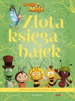 Okadka ksiki -  Pszczka Maja. Zota ksiga bajek