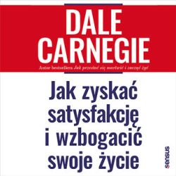 Okadka ksiki - Jak zyska satysfakcj i wzbogaci swoje ycie