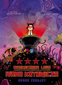 Okadka ksiki - Niesychane Losy Ivana Kotowicza. Honor zdrajcy