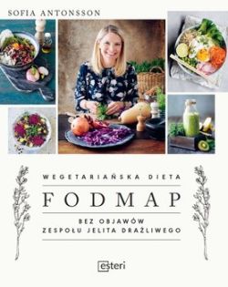 Okadka ksiki - Wegetariaska Dieta FODMAP bez objaww zespou jelita draliwego
