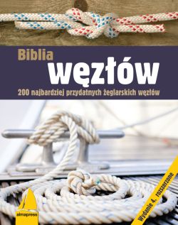 Okadka ksiki - Biblia wzw. 200 najbardziej przydatnych eglarskich wzw
