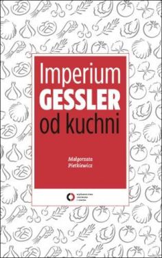 Okadka ksiki - Imperium Gessler od kuchni