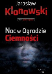 Okadka ksiki - Noc w Ogrodzie Ciemnoci