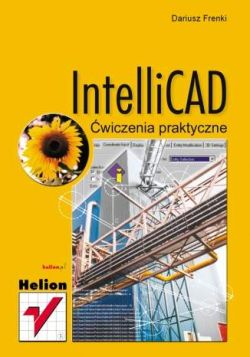 Okadka ksiki - IntelliCAD. wiczenia praktyczne