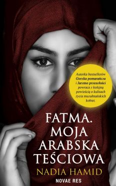 Okładka książki - Fatma. Moja arabska teściowa