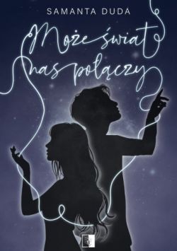 Okadka ksiki - Moe wiat nas poczy