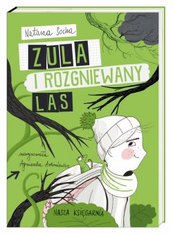 Okadka ksiki - Zula i rozgniewany las