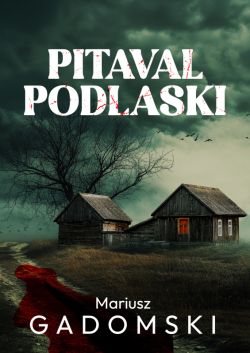Okadka ksiki - Pitaval podlaski