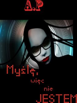 Okładka książki - Myślę, więc nie jestem
