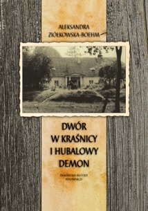 Okadka ksiki - Dwr w Kranicy i Hubalowy demon