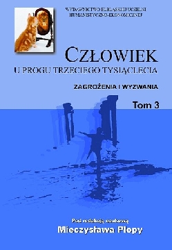 Okadka ksiki - Czowiek u progu trzeciego tysiclecia. TOM 3. Zagroenia i wyzwania