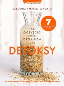 Okadka ksiki - Detoksy. Jak oczyci swj organizm