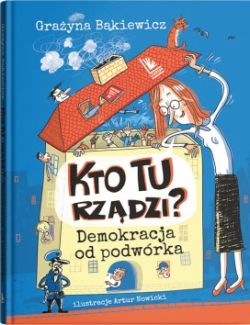 Okadka ksiki - Kto tu rzdzi? Demokracja od podwrka