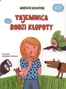Okadka ksiki - Tajemnica rodzi kopoty