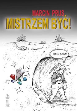 Okładka książki - Mistrzem być 