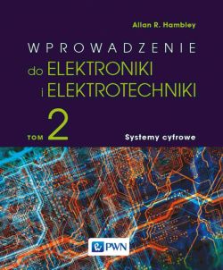 Okadka ksiki - Wprowadzenie do elektrotechniki i elektroniki. Tom 2. Systemy cyfrowe