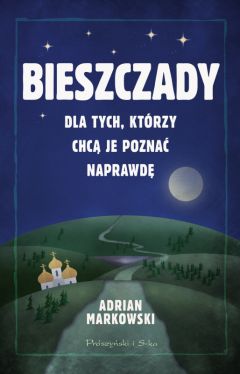 Okadka ksiki - Bieszczady. Dla tych, ktrzy chc je pozna naprawd